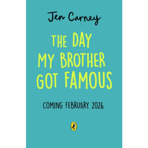 Penguin Random House Children's UK The Day My Brother Got Famous (häftad, eng)