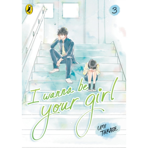 Penguin Random House Children's UK I Wanna Be Your Girl Vol. 3 (häftad, eng)