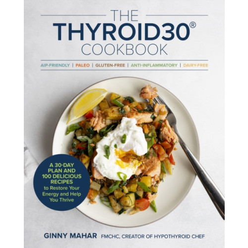 Quarto Publishing Group USA Inc The THYROID30® Cookbook (häftad, eng)