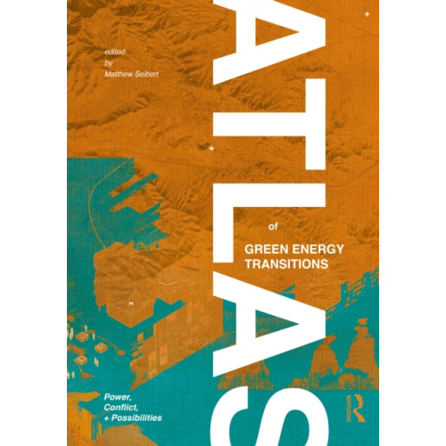 Taylor & francis ltd Atlas of Green Energy Transitions (häftad, eng)