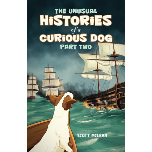 Austin Macauley Publishers The Unusual Histories of a Curious Dog (häftad, eng)