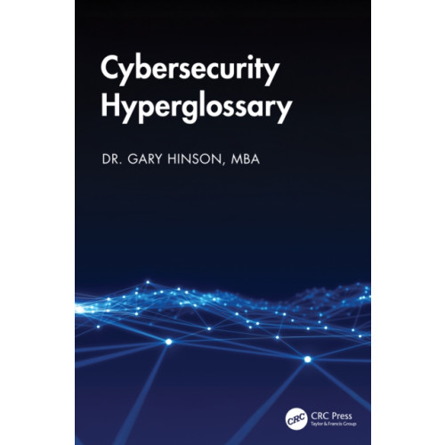 Taylor & francis ltd Cybersecurity Hyperglossary (häftad, eng)