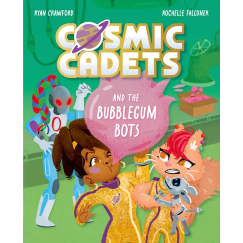 Oxford University Press Cosmic Cadets and the Bubblegum Bots (häftad, eng)
