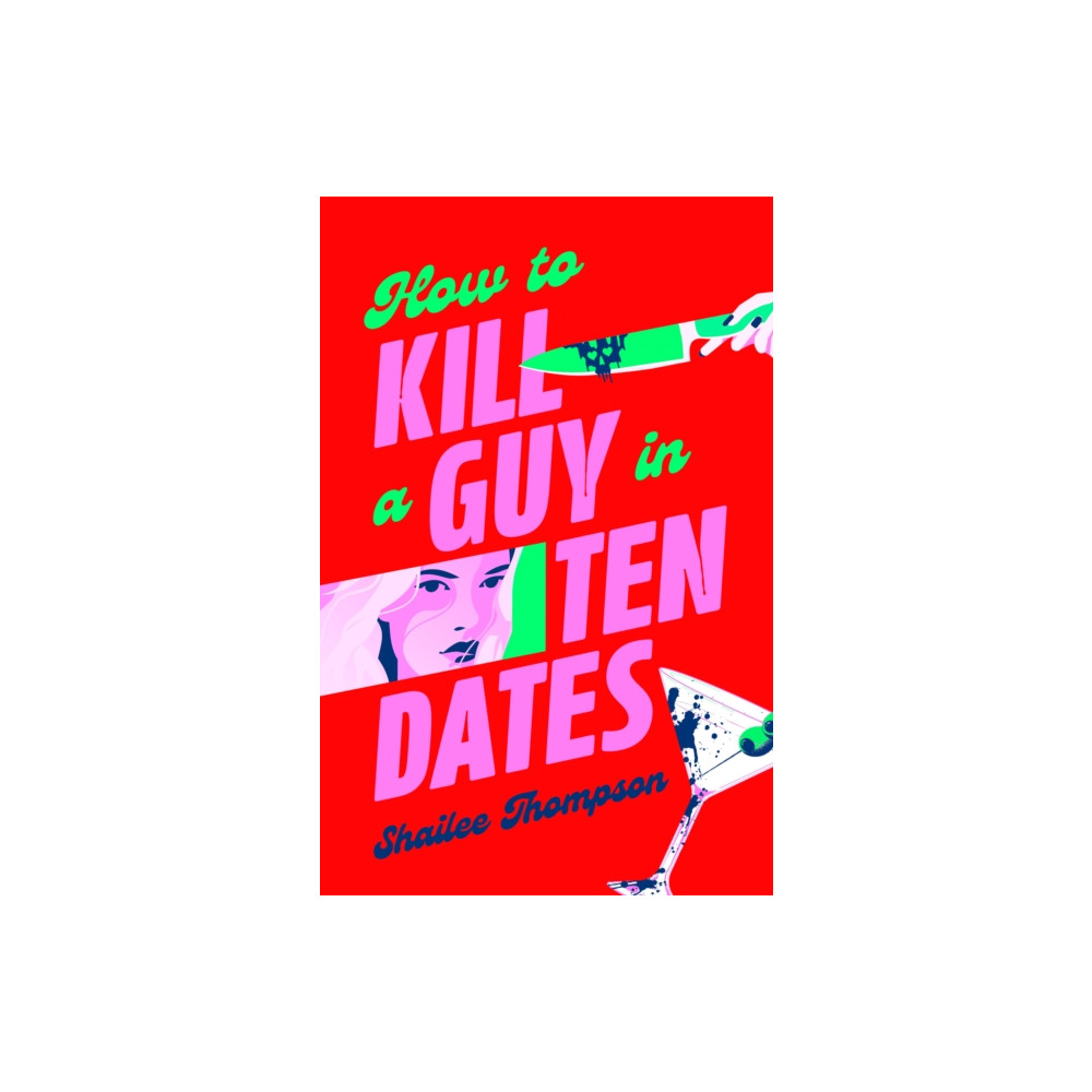 Produktbild för How to Kill a Guy in Ten Dates (inbunden, eng)