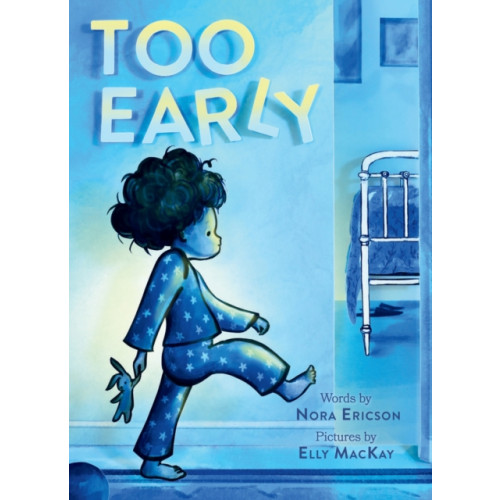 Abrams Too Early (bok, board book, eng)