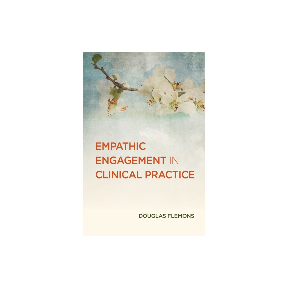 Produktbild för Empathic Engagement in Clinical Practice (häftad, eng)