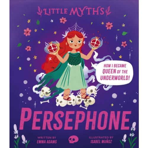 Hachette Children's Group Little Myths: Persephone (inbunden, eng)