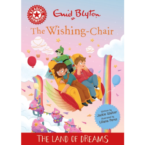 Hachette Children's Group Reading Champion: The Wishing-Chair: The Land of Dreams (häftad, eng)