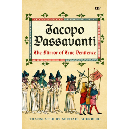 University of Toronto Press Jacopo Passavanti (inbunden, eng)