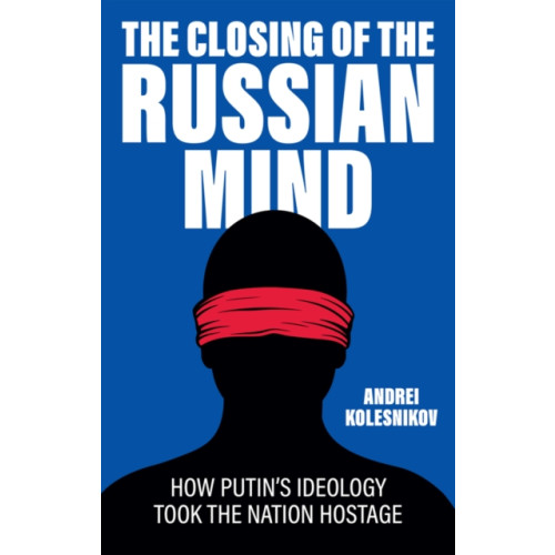 Polity Press The Closing of the Russian Mind (inbunden, eng)