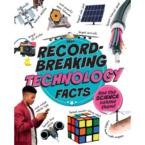 Hachette Children's Group Record-Breaking: Technology Facts (inbunden, eng)