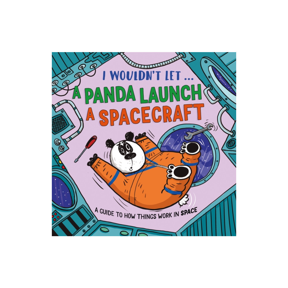 Produktbild för I Wouldn’t Let a Panda Launch a Spacecraft (inbunden, eng)