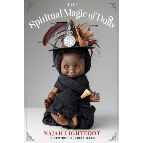 Red Wheel/Weiser The Spiritual Magic of Dolls (häftad, eng)