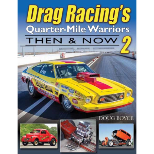 CarTech Inc Drag Racing's Quarter-Mile Warriors II (häftad, eng)