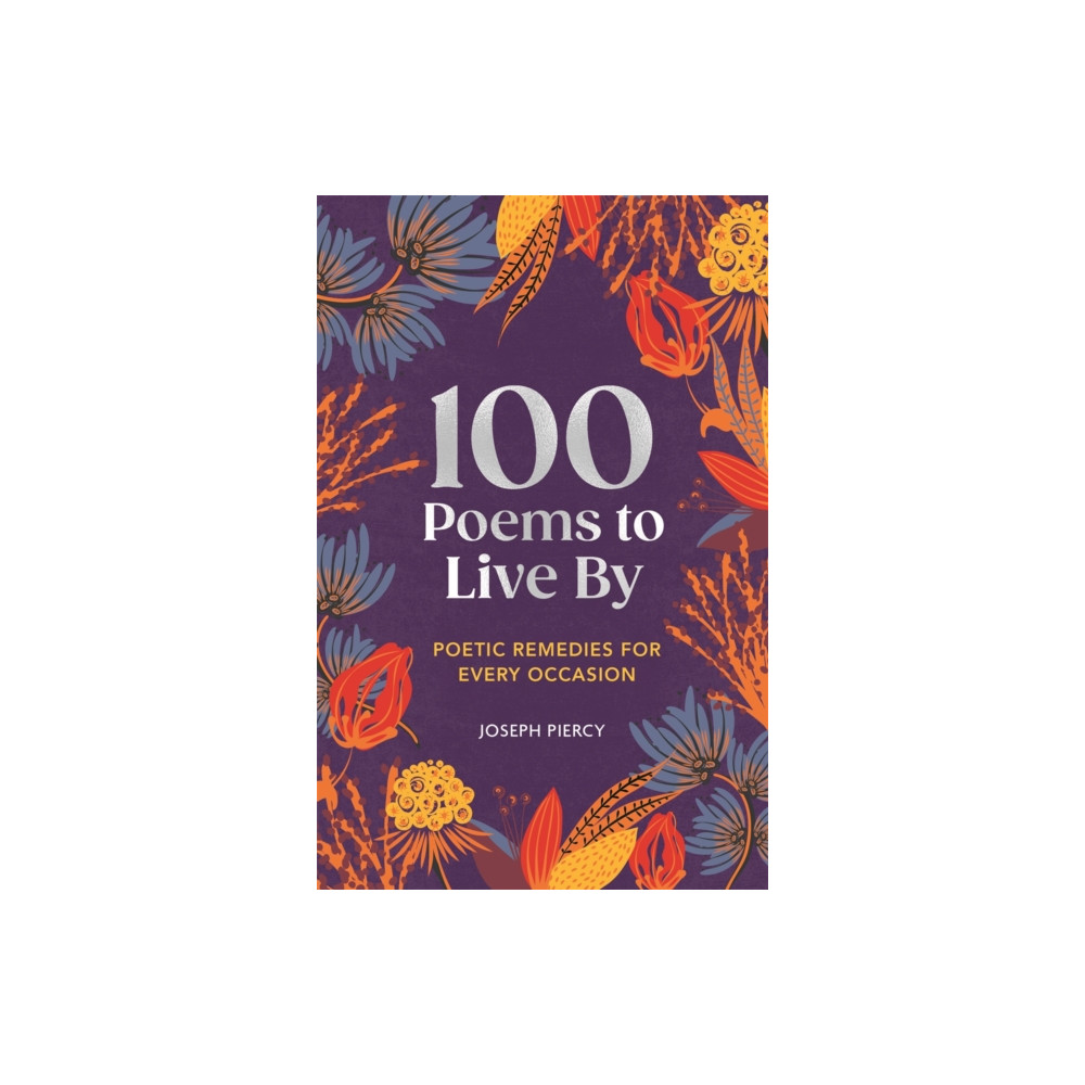 Produktbild för 100 Poems to Live By (inbunden, eng)