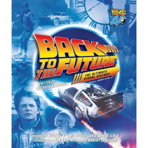 Titan Books Ltd Back to the Future: The Ultimate Visual History (Revised and Expanded Edition) (inbunden, eng)