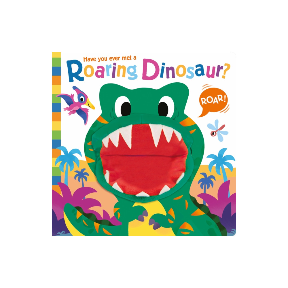 Produktbild för Have you ever met a Roaring Dinosaur? (bok, board book, eng)