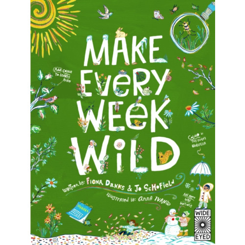 Quarto Publishing Plc Make Every Week Wild (häftad, eng)
