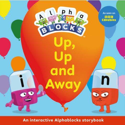Sweet Cherry Publishing Up, Up and Away: An Interactive Alphablocks Storybook (häftad, eng)