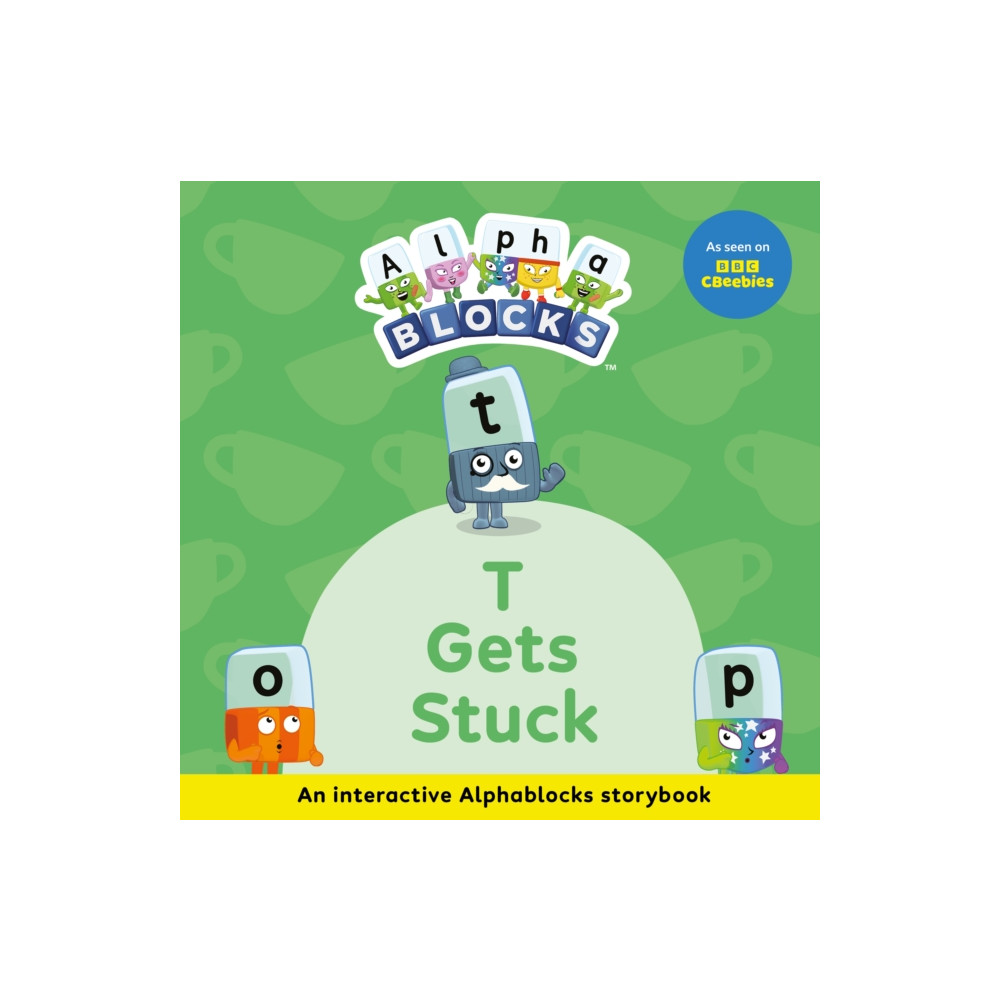 Produktbild för T Gets Stuck: An Interactive Alphablocks Storybook (häftad, eng)