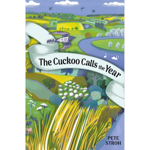 Merlin Unwin Books The Cuckoo Calls the Year (inbunden, eng)