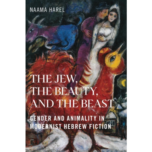 Rutgers University Press The Jew, the Beauty, and the Beast (häftad, eng)