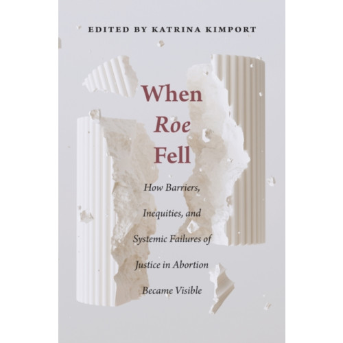 Rutgers University Press When Roe Fell (häftad, eng)