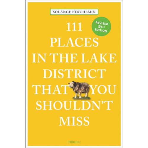 Emons Verlag GmbH 111 Places in the Lake District That You Shouldn't Miss (häftad, eng)