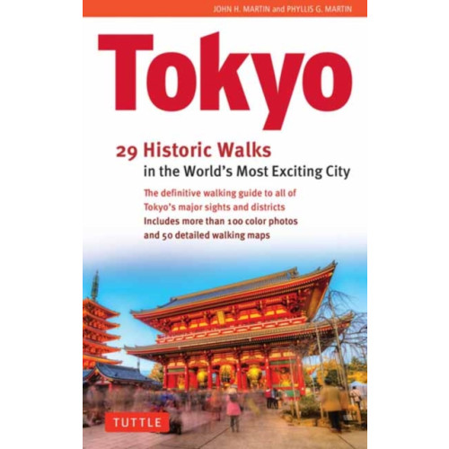 Tuttle Publishing Tokyo, 29 Historic Walks in the World's Most Exciting City (inbunden, eng)