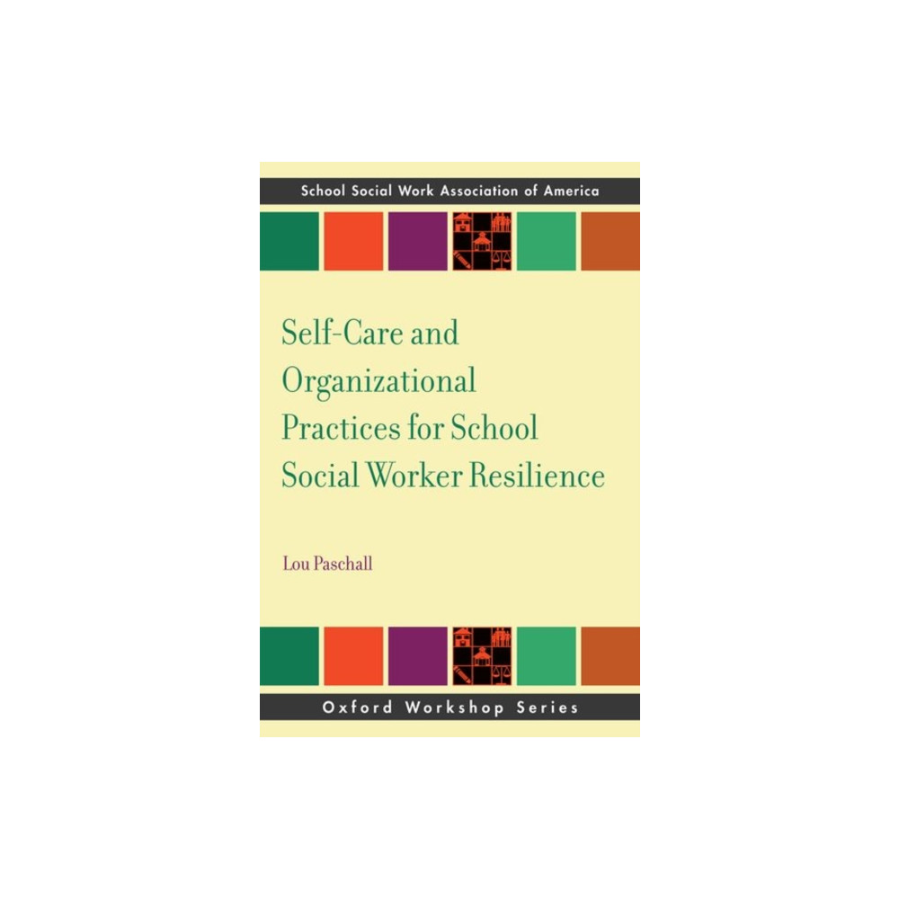 Produktbild för Self-Care and Organizational Practices for School Social Worker Resilience (häftad, eng)