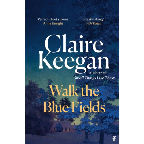 Faber & Faber Walk the Blue Fields (häftad, eng)