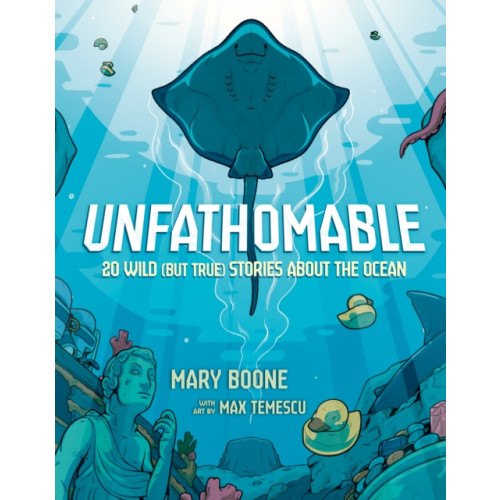 Random House USA Inc Unfathomable: 20 Wild (But True) Stories About the Ocean (inbunden, eng)