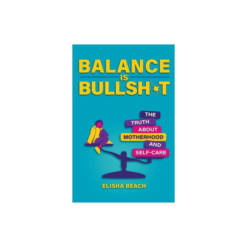 Produktbild för Balance Is Bullsh*t (häftad, eng)