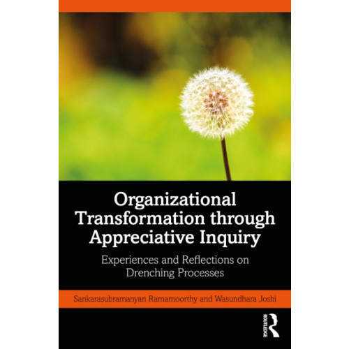 Taylor & francis ltd Organizational Transformation through Appreciative Inquiry (häftad, eng)