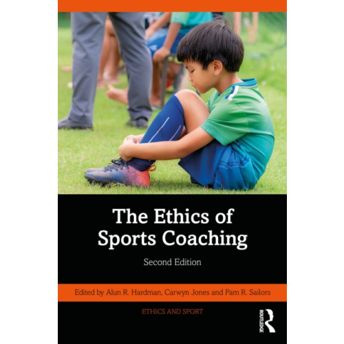 Taylor & francis ltd The Ethics of Sports Coaching (häftad, eng)