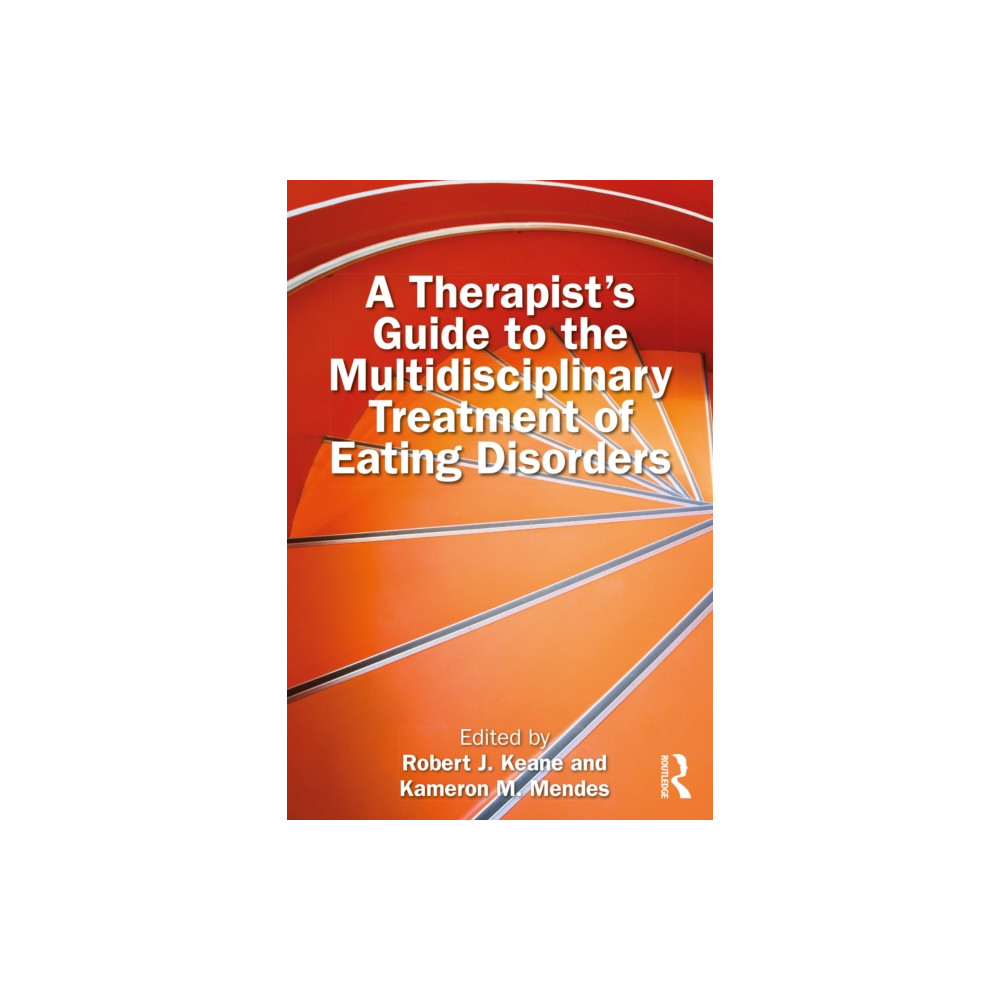 Produktbild för A Therapist’s Guide to the Multidisciplinary Treatment of Eating Disorders (häftad, eng)