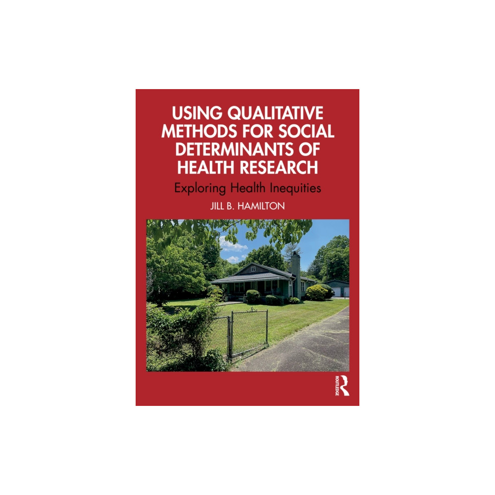 Produktbild för Using Qualitative Methods for Social Determinants of Health Research (häftad, eng)