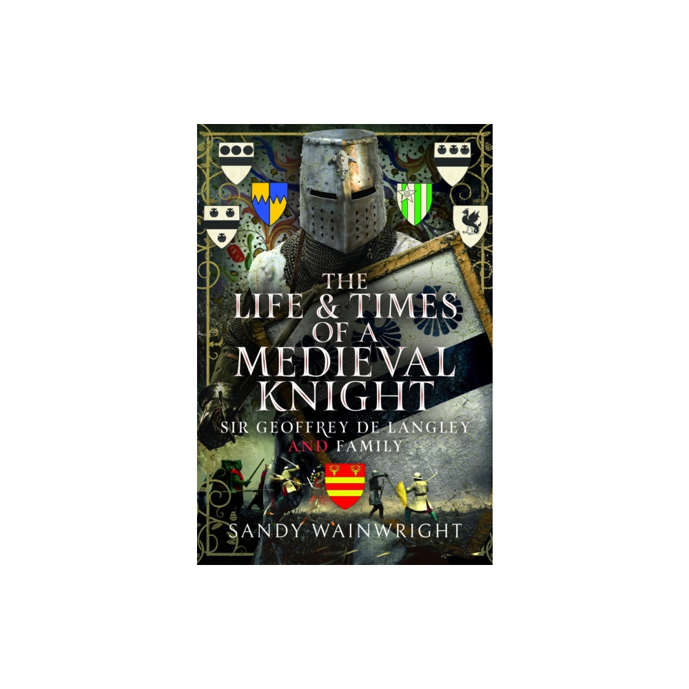 Produktbild för The Life and Times of a Medieval Knight (inbunden, eng)