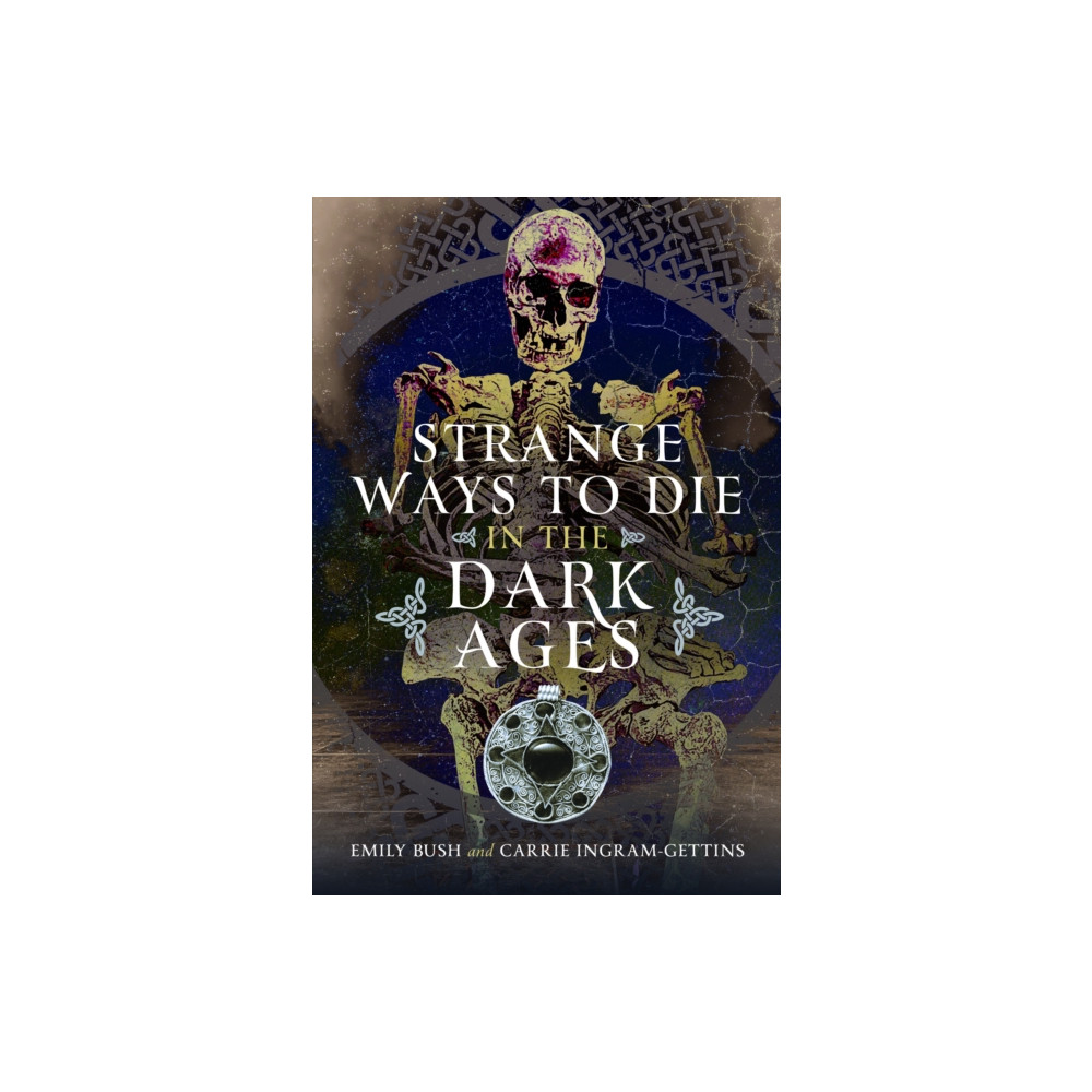 Produktbild för Strange Ways to Die in the Dark Ages (inbunden, eng)