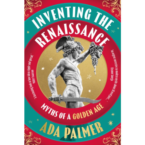 Bloomsbury Publishing PLC Inventing the Renaissance (häftad, eng)