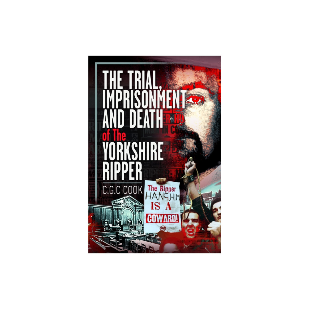Produktbild för The Trial, Imprisonment and Death of The Yorkshire Ripper (inbunden, eng)