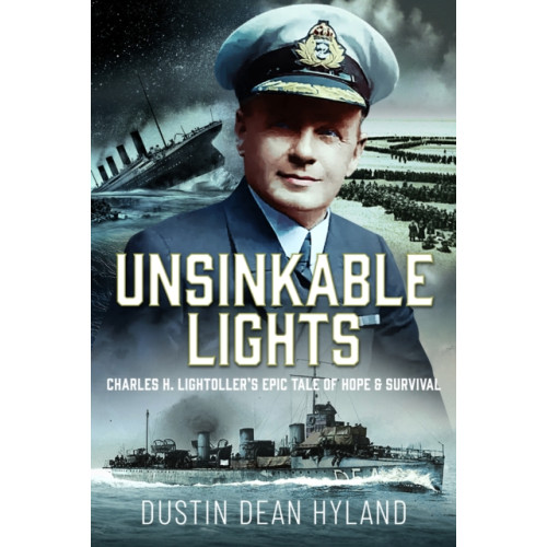 Pen & Sword Books Ltd Unsinkable Lights (inbunden, eng)