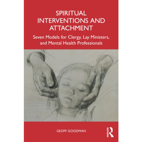 Taylor & francis ltd Spiritual Interventions and Attachment (häftad, eng)
