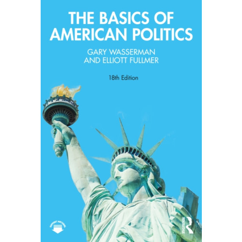 Taylor & francis ltd The Basics of American Politics (häftad, eng)