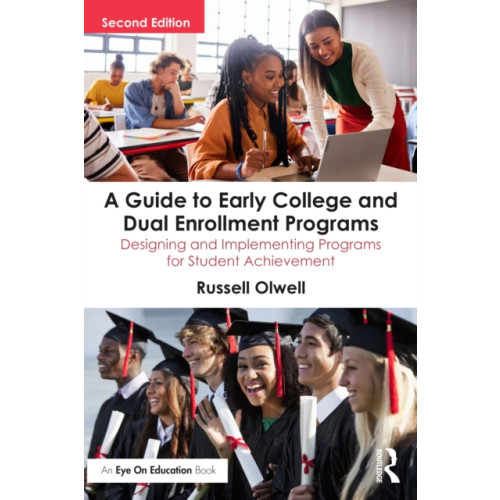 Taylor & francis ltd A Guide to Early College and Dual Enrollment Programs (häftad, eng)