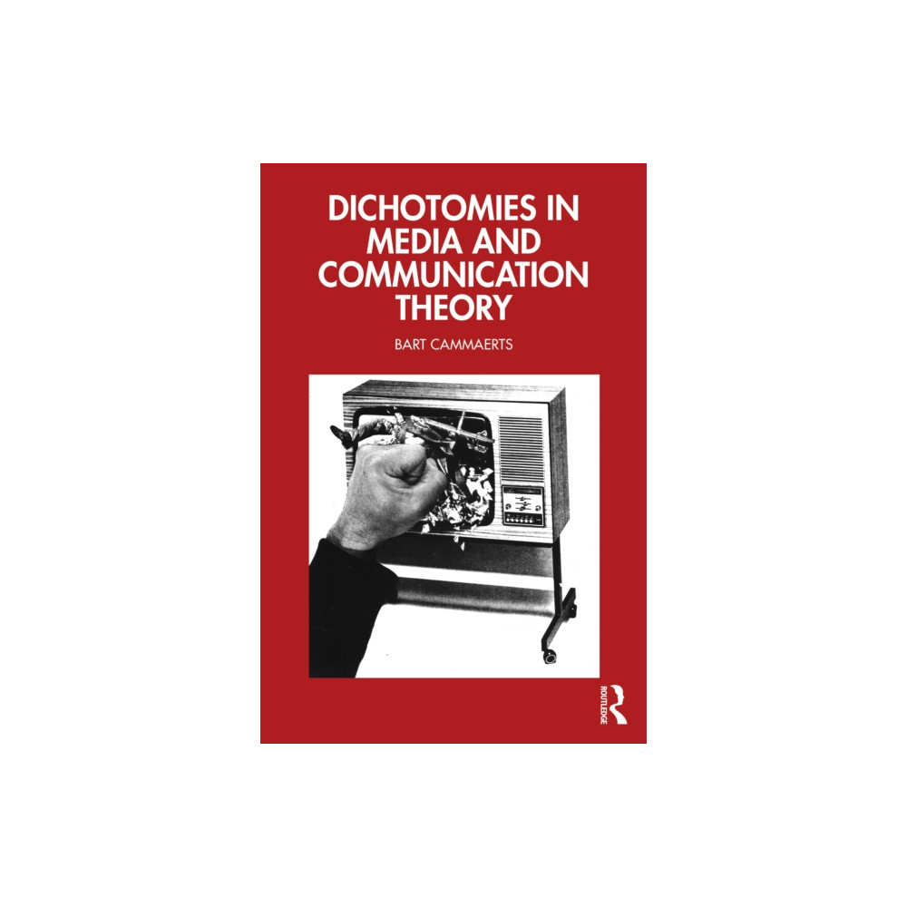 Produktbild för Dichotomies in Media and Communication Theory (häftad, eng)