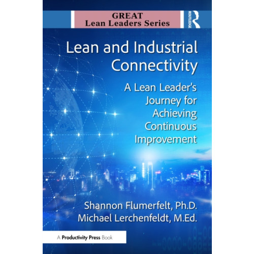 Taylor & francis ltd Lean and Industrial Connectivity (häftad, eng)