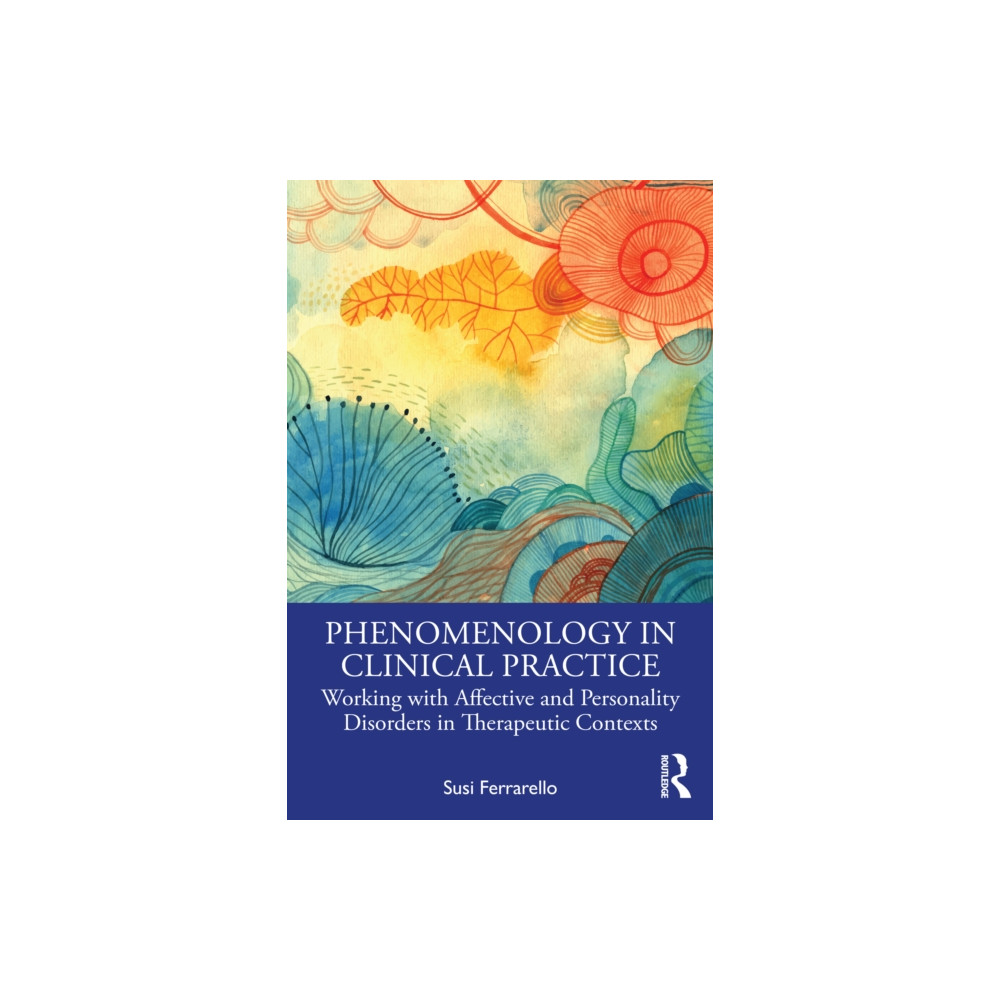 Produktbild för Phenomenology in Clinical Practice (häftad, eng)