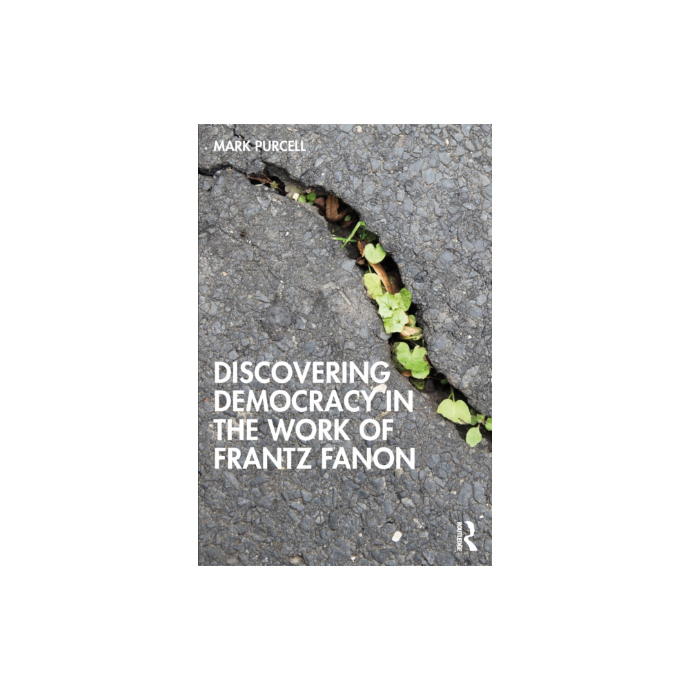 Produktbild för Discovering Democracy in the Work of Frantz Fanon (häftad, eng)