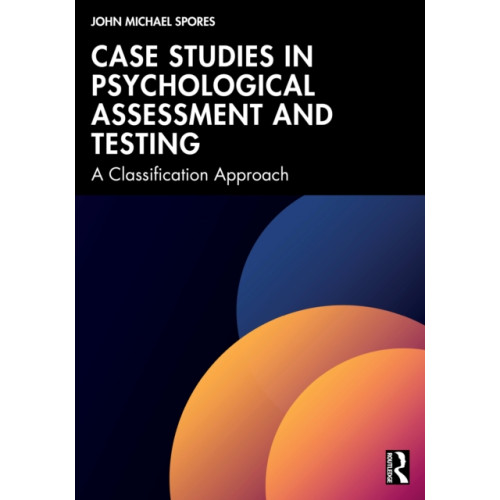 Taylor & francis ltd Case Studies in Psychological Assessment and Testing (häftad, eng)